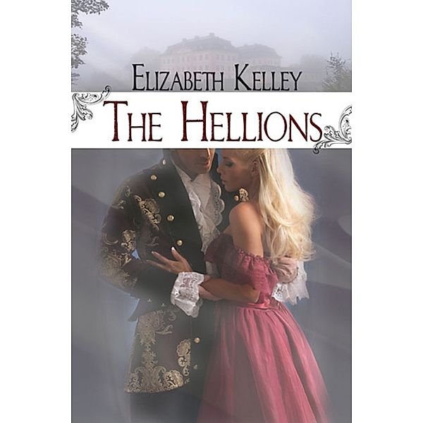 The Hellions, Elizabeth Kelley