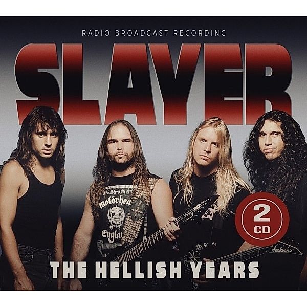 The Hellish Years/Radio Broadcast Recording, Slayer