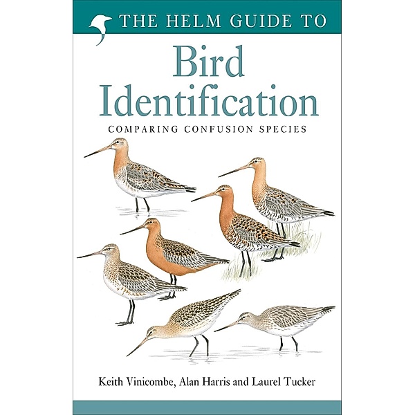 The Helm Guide to Bird Identification, Keith Vinicombe