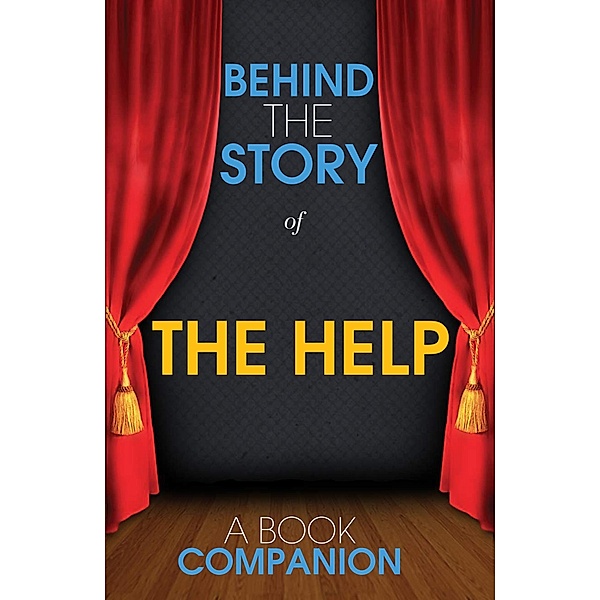 The Help - Behind the Story, Kimberly Stancil