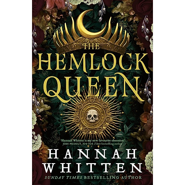 The Hemlock Queen / The Nightshade Crown, Hannah Whitten