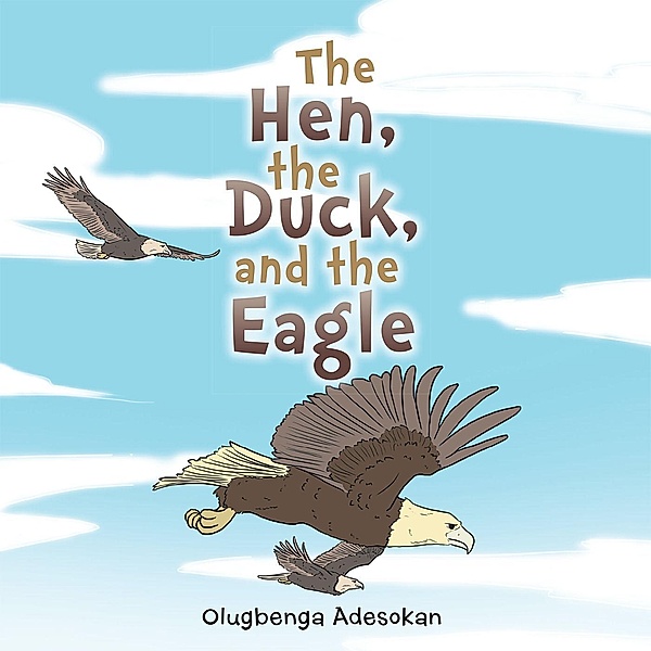 The Hen, the Duck, and the Eagle, Olugbenga Adesokan