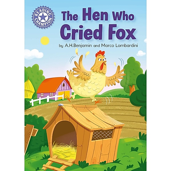 The Hen Who Cried Fox / Reading Champion Bd.1, A. H. Benjamin
