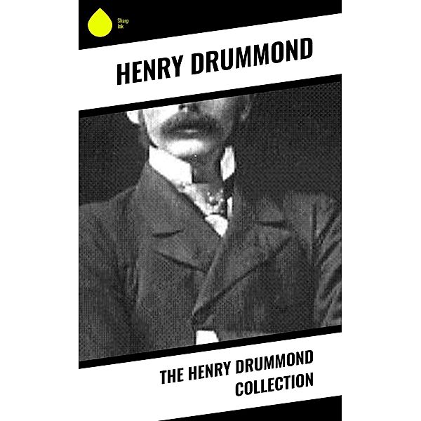 The Henry Drummond Collection, Henry Drummond