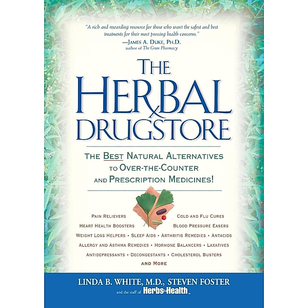 The Herbal Drugstore, Linda B. White, Steven Foster, The Staff Of Herbs For Health