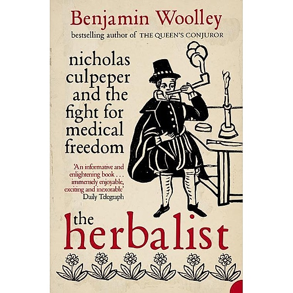 The Herbalist, Benjamin Woolley