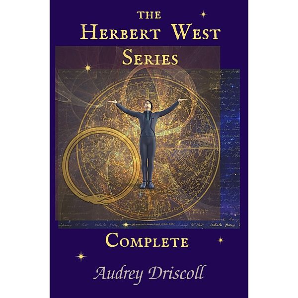 The Herbert West Series Complete, Audrey Driscoll