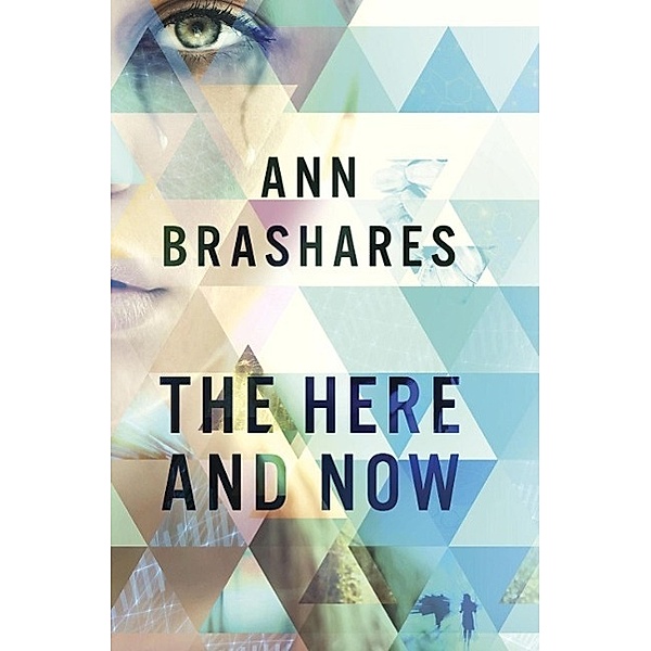 The Here And Now, Ann Brashares