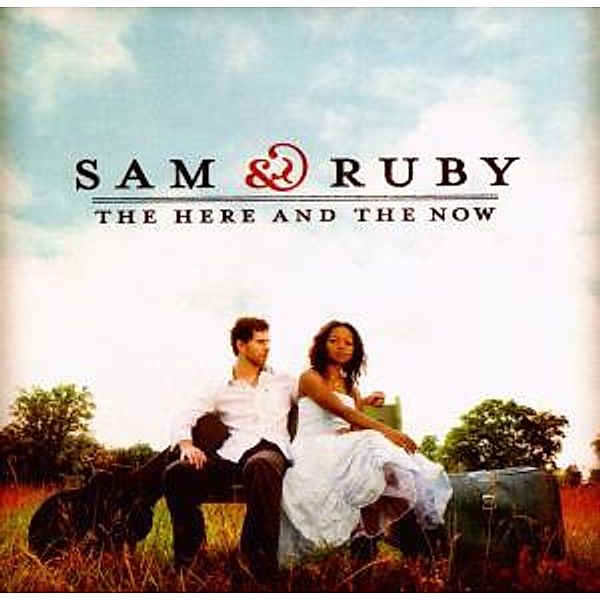 The Here And The Now, Sam & Ruby