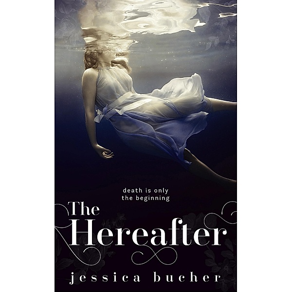 The Hereafter, Jessica Bucher