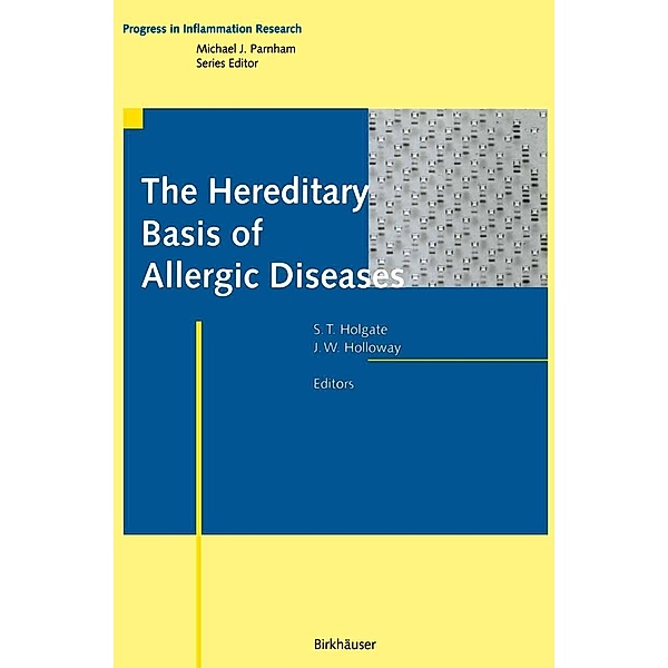 The Hereditary Basis of Allergic Diseases / Progress in Inflammation Research