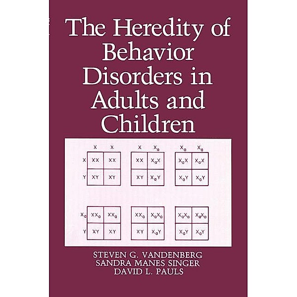 The Heredity of Behavior Disorders in Adults and Children, D. L. Pauls, S. M. Singer, S. G. Vandenberg