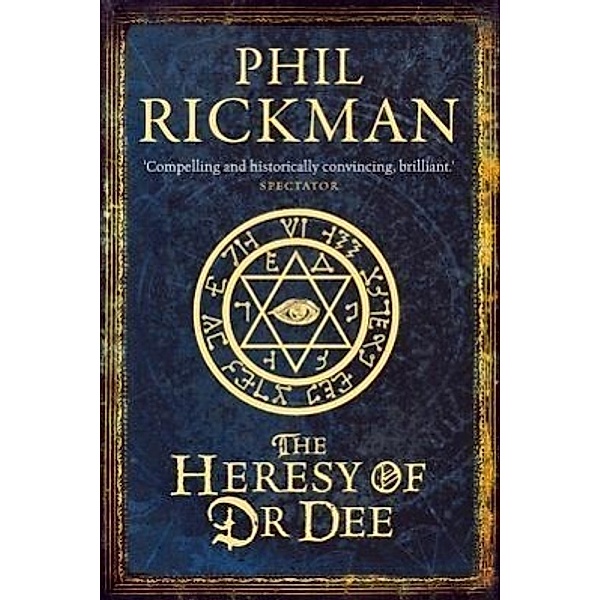 The Heresy of Dr Dee, Phil Rickman