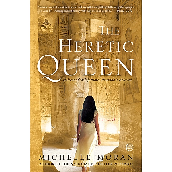 The Heretic Queen / Egyptian Royals Collection Bd.2, Michelle Moran