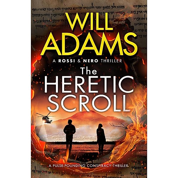 The Heretic Scroll / The Rossi & Nero Thrillers Bd.2, Will Adams