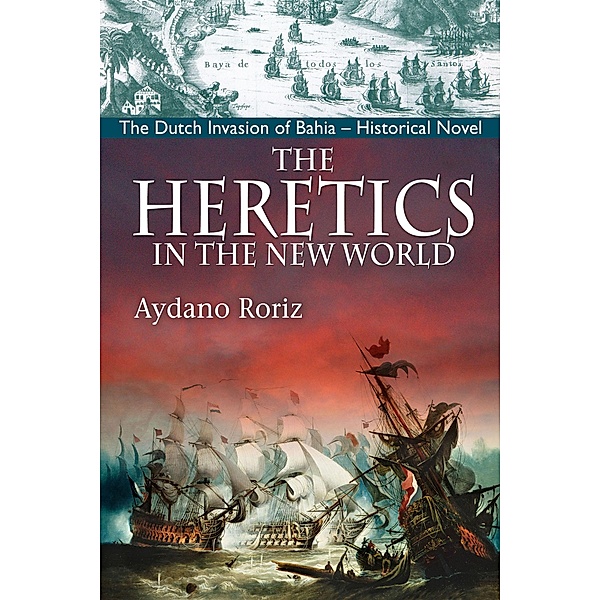 The Heretics In The New World, Aydano Roriz