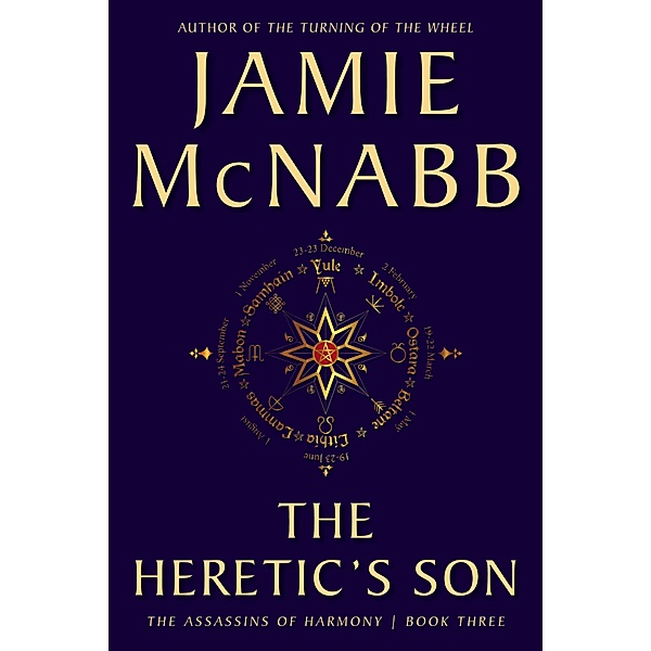 The Heretic's Son (The Assassins of Harmony, #3) / The Assassins of Harmony, Jamie McNabb