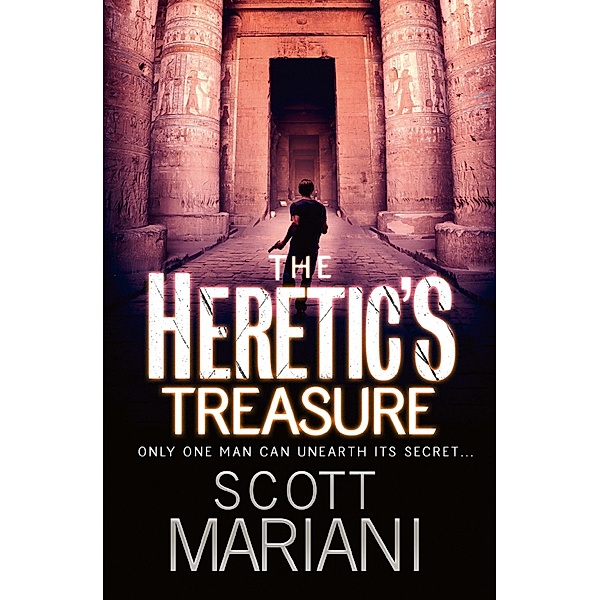 The Heretic's Treasure / Ben Hope Bd.4, Scott Mariani
