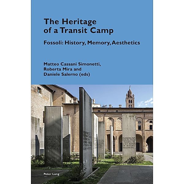 The Heritage of a Transit Camp / Cultural Memories Bd.16