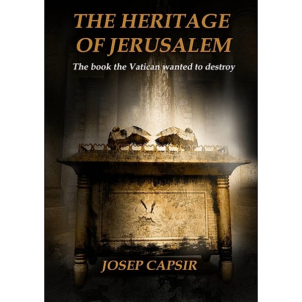 The Heritage of Jerusalem, Josep Capsir