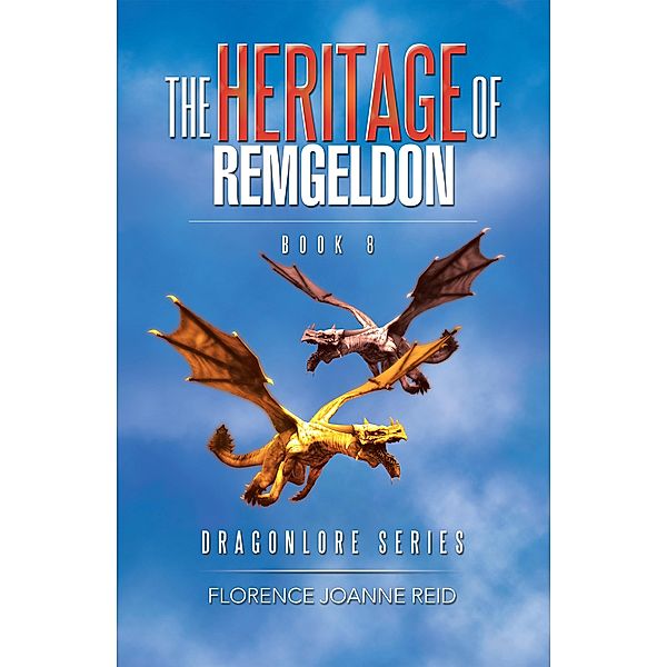 The Heritage of Remgeldon, Florence Joanne Reid