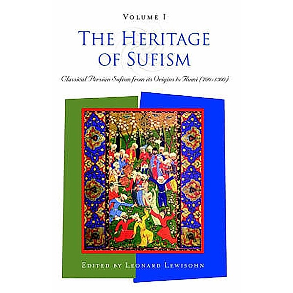 The Heritage of Sufism, Leonard Lewisohn
