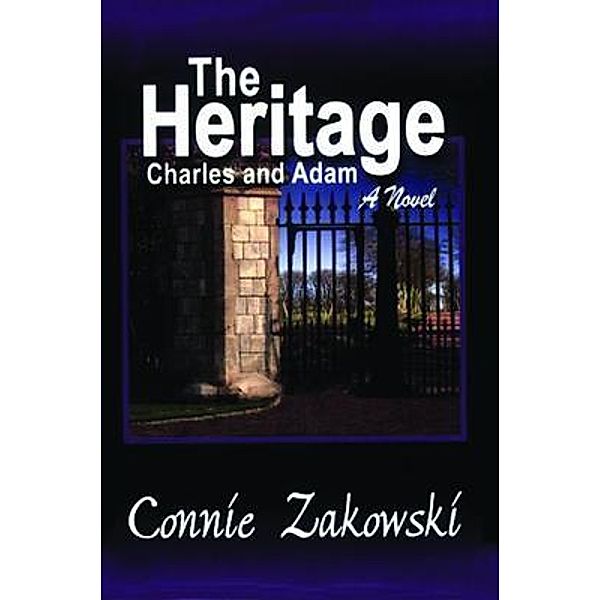 The Heritage / PageTurner Press and Media, Connie Zakowski