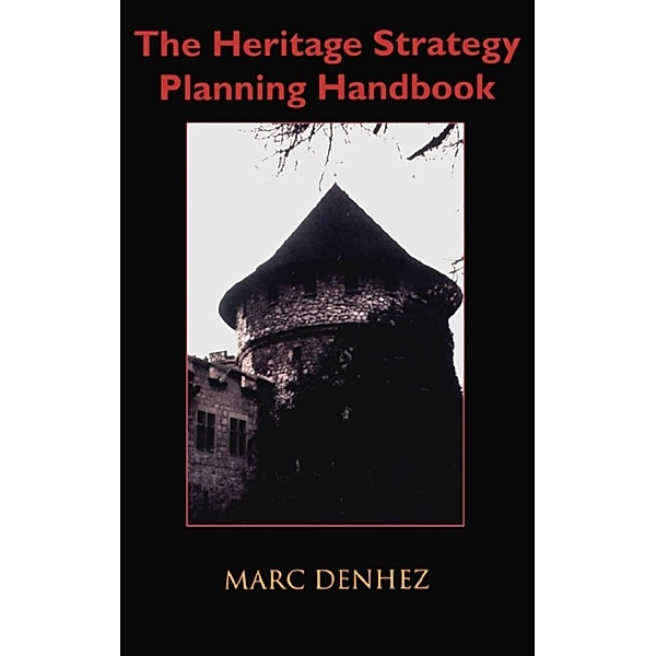 The Heritage Strategy Planning Handbook, Marc Denhez