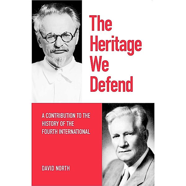 The Heritage We Defend, David North