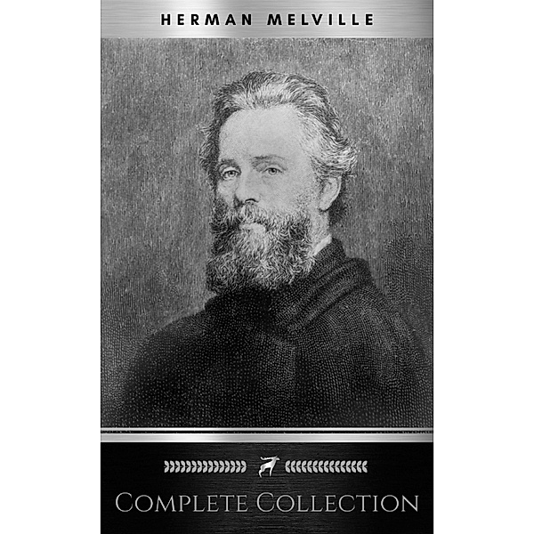THE HERMAN MELVILLE BOOK: (12 CLASSIC ADVENTURE STORIES), TYPEE,OMOO,REDBURN, WHITE JACKET,MOBY DICK,ISRAEL POTTER,PIERRE ...: Classic Adventure Stories, Herman Melville