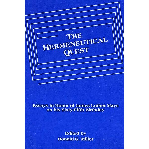 The Hermeneutical Quest / Princeton Theological Monograph Series Bd.4