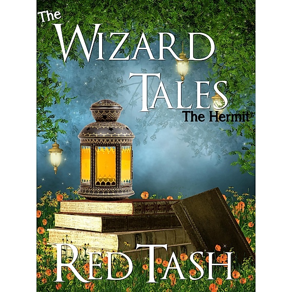 The Hermit (The Wizard Tales, #4) / The Wizard Tales, Red Tash