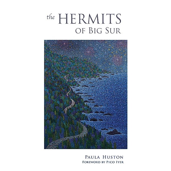 The Hermits of Big Sur, Paula Huston