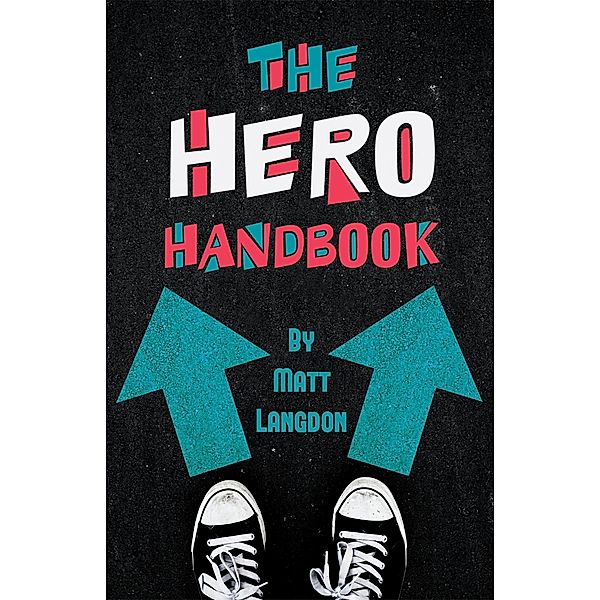 The Hero Handbook, Matt Langdon