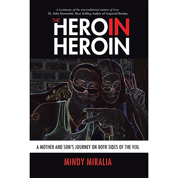 The Hero in Heroin, Mindy Miralia