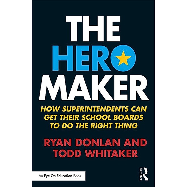 The Hero Maker, Ryan Donlan, Todd Whitaker