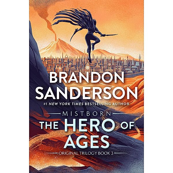 The Hero of Ages / The Mistborn Saga Bd.3, Brandon Sanderson
