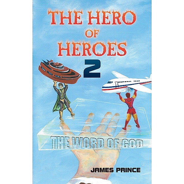 The Hero of Heroes 2, James Prince