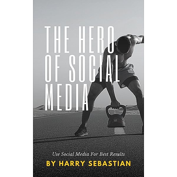 The Hero Of Social Media, Harry Sebastian