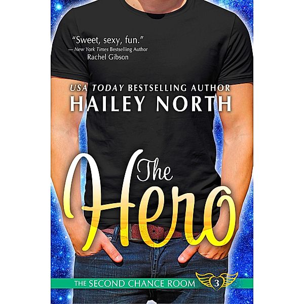 The Hero (The Second Chance Room, #3) / The Second Chance Room, Hailey North