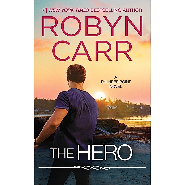 The Hero / Thunder Point Bd.3, Robyn Carr