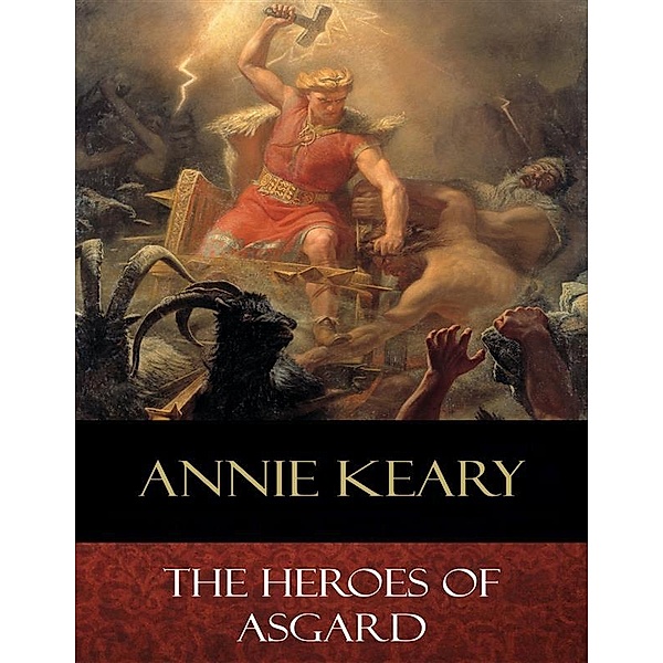 The Heroes of Asgard, Eliza Keary, Annie Keary, Charles Edmund Brock (Illustrator)