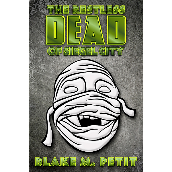 The Heroes of Siegel City: The Restless Dead of Siegel City, Blake Petit