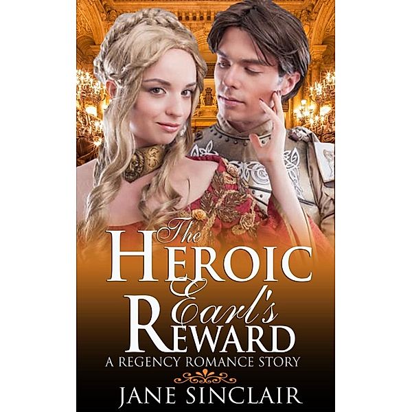 The Heroic Earl's Reward, Jane Sinclair
