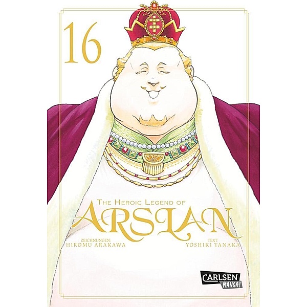The Heroic Legend of Arslan Bd.16, Hiromu Arakawa, Yoshiki Tanaka