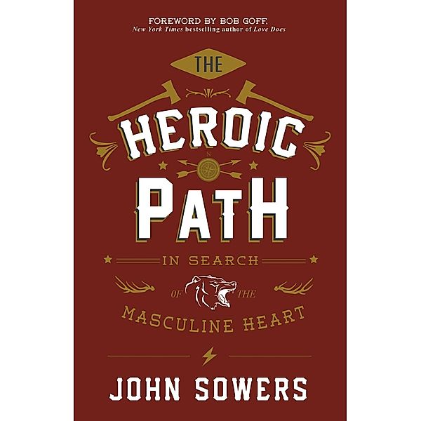 The Heroic Path, John Sowers