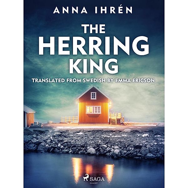 The Herring King / The Smögen Murders Bd.3, Anna Ihrén