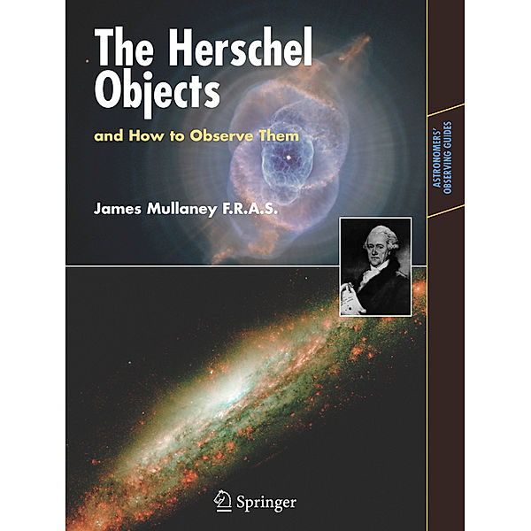 The Herschel Objects and How to Observe Them, James Mullaney