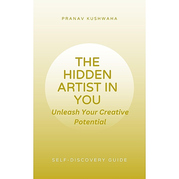 The Hidden Artist In You, Pranav Kushwaha