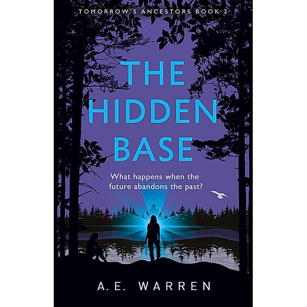 The Hidden Base / Tomorrow's Ancestors, A. E. Warren